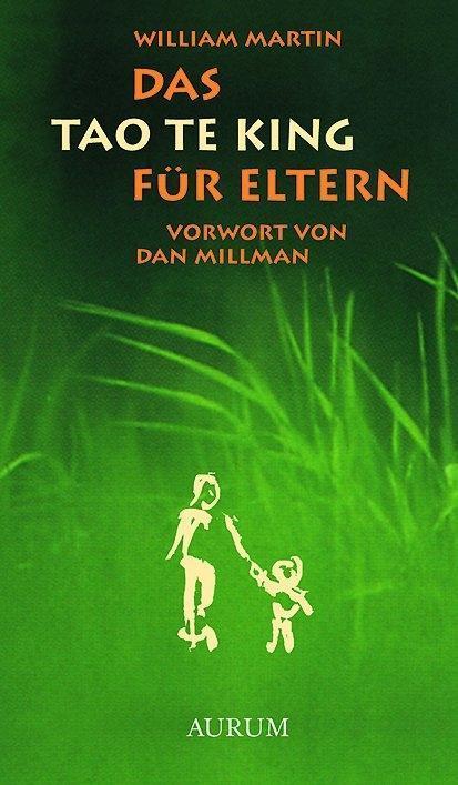 Produktbild Das Tao te king für Eltern (Deutsch, Martin, William, 2000)