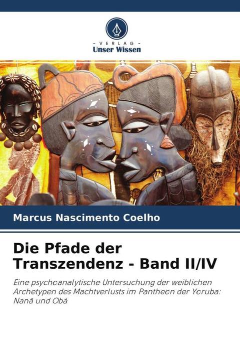 Produktbild Die Pfade der Transzendenz - Band II/IV (Deutsch, Marcus Nascimento Coelho, 2022)