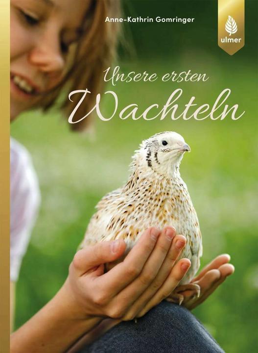 Produktbild Unsere ersten Wachteln (Deutsch, Anne-Kathrin Gomringer, 2018)
