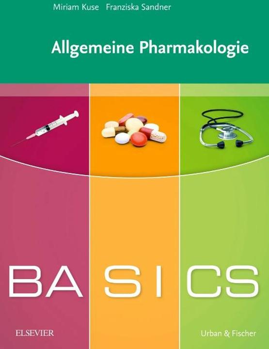 Produktbild BASICS Allgemeine Pharmakologie (Deutsch, Stefan Dangl, 2009)