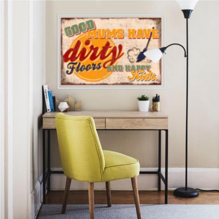 Actual product image Trenddeko Good Mums have dirty Floors (100 x 70 cm)