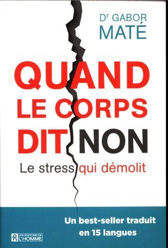 Quand le corps dit non : le stress qui démolit (Französisch, Maté Gabor, 2017)