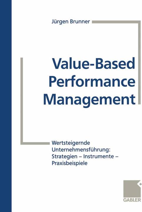 Image du produit Value-Based Performance Management (Allemand, Jürgen Brunner, Dieter Becker, Ralf Zaich, Jörg Hildebrandt, Marc Bühler, 2013)