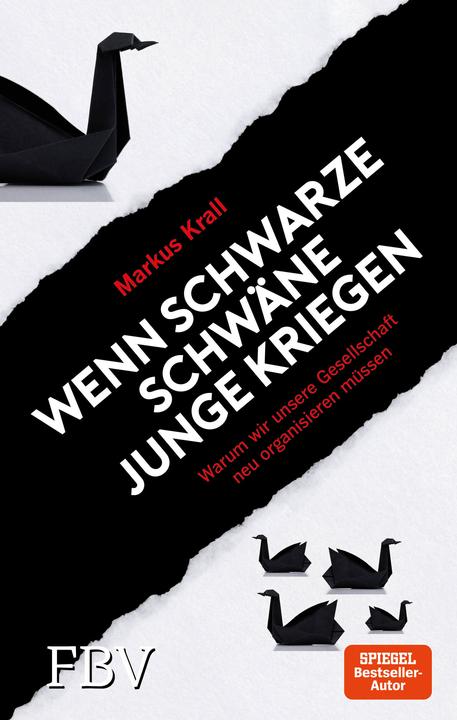 Image du produit Wenn schwarze Schwäne Junge kriegen (Allemand, Markus Krall, 2018)