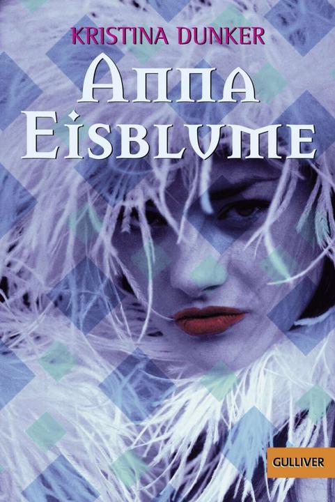 Actual product image Anna Eisblume (German, Kristina Dunker, 2016)