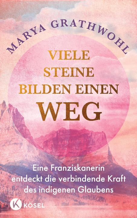 Produktbild Viele Steine bilden einen Weg (Deutsch, Marya Grathwohl, Judith Elze, 2024)