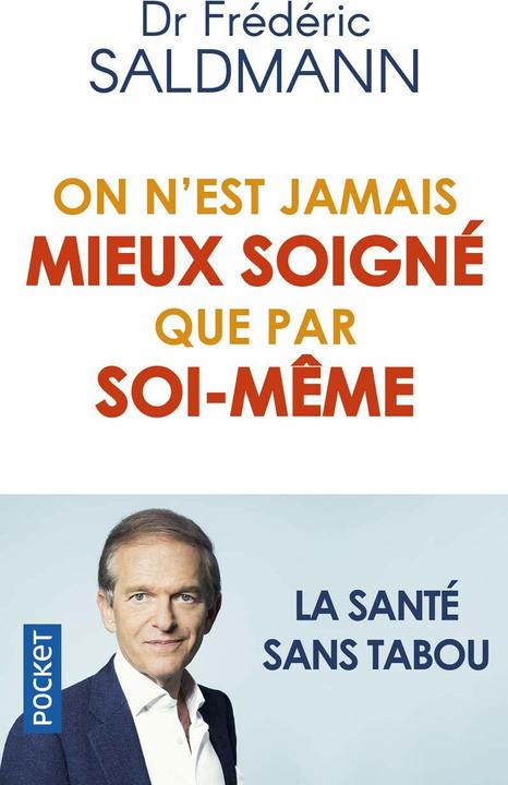 Actual product image On n'est jamais mieux soigné que par soi-même (French, Saldmann Frédéric, 2021)