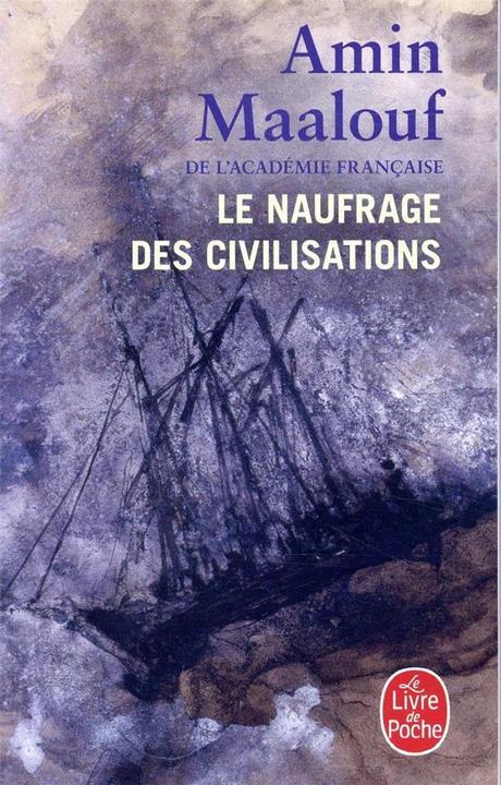Produktbild Le naufrage des civilisations (Französisch, Maalouf Amin, 2020)