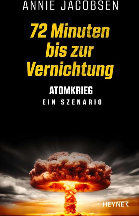 Actual product image 72 Minuten bis zur Vernichtung (German, Annie Jacobsen, 2024)