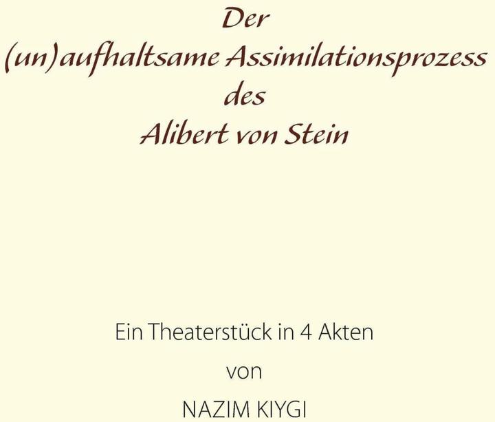 Image du produit Der (un)aufhaltsame Assimilationsprozess des Alibert von Stein (Allemand, Nazim Kiygi, 2016)