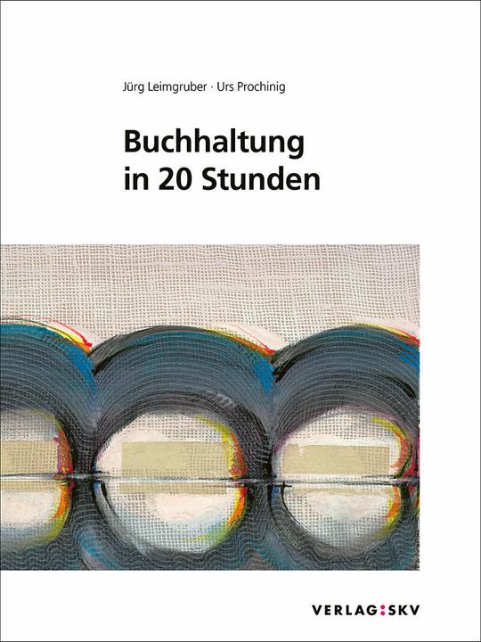 Produktbild Buchhaltung in 20 Stunden (Deutsch, Jürg Leimgruber, Urs Prochinig, 2025)