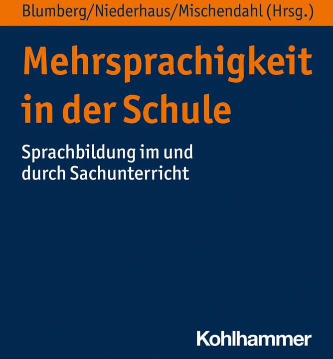 Image du produit Mehrsprachigkeit in der Schule (Allemand, Eva Blumberg, Catherine Kalcsics, Astrid Rank, Diemut Kucharz, Ilonca Hardy, 2024)