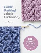 Produktbild Cable Knitting Stitch Dictionary (Englisch)