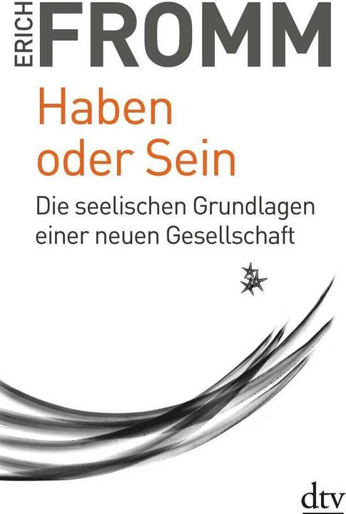 Haben oder Sein (Deutsch, Erich Fromm, 2005)