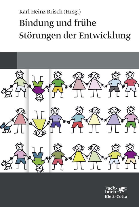 Produktbild Bindung und frühe Störungen der Entwicklung (Deutsch, Karl Heinz Brisch, 2023)