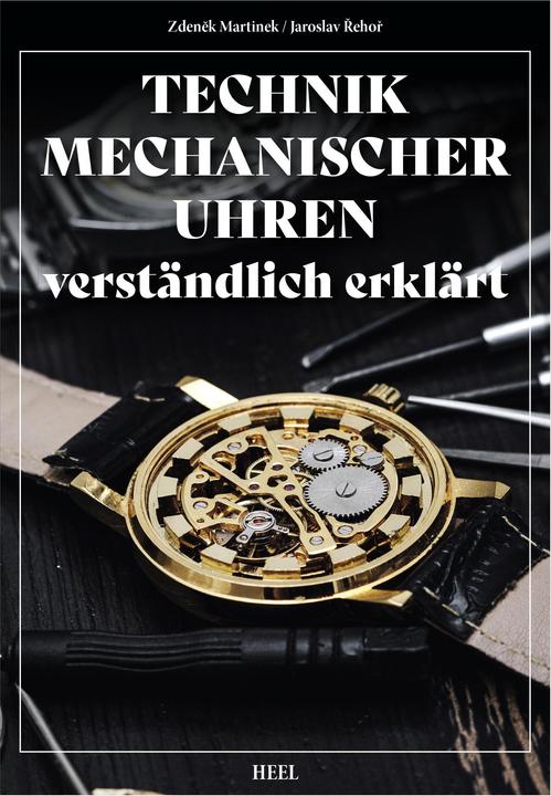 Immagine prodotto Die Technik mechanischer Uhren – leicht erklärt (Tedesco, Zdenek/Rehor, Jaruslav, Martnek, 2023)