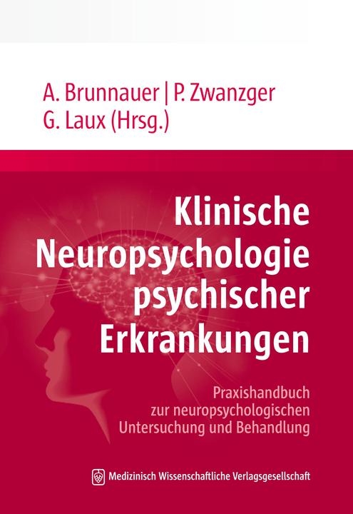 Actual product image Klinische Neuropsychologie psychischer Erkrankungen (German, Gerd Laux, Peter Zwanzger, Alexander Brunnauer, 2022)