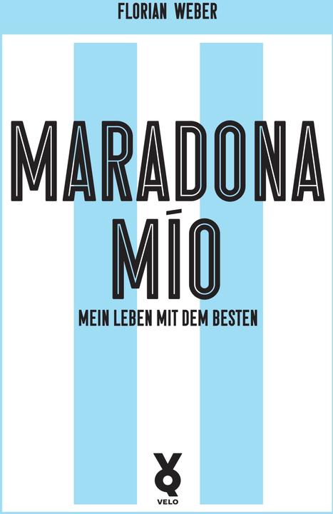Image du produit Maradona Mío (Allemand, Florian Weber, Frank Willmann, 2024)