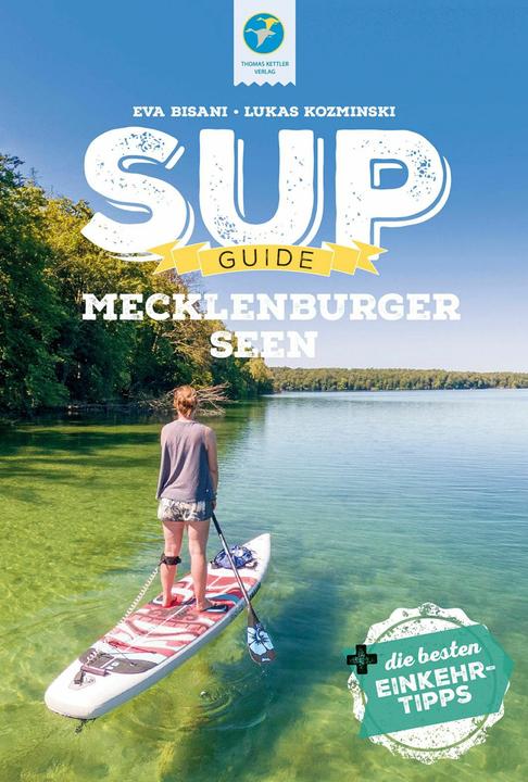 Actual product image SUP-Guide Mecklenburger Seen (German, Eva Bisani, Lukas Kozminski, 2024)