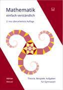 Image du produit Mathematik - einfach verständlich (Allemand, Adrian Wetzel, 2012)