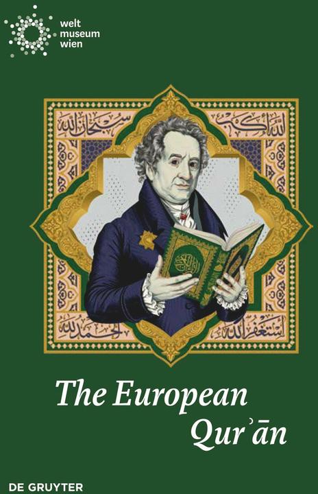 Produktbild The European Quran (Englisch, Jan Loop, Weltmuseum Wien, Naima Afif, 2024)