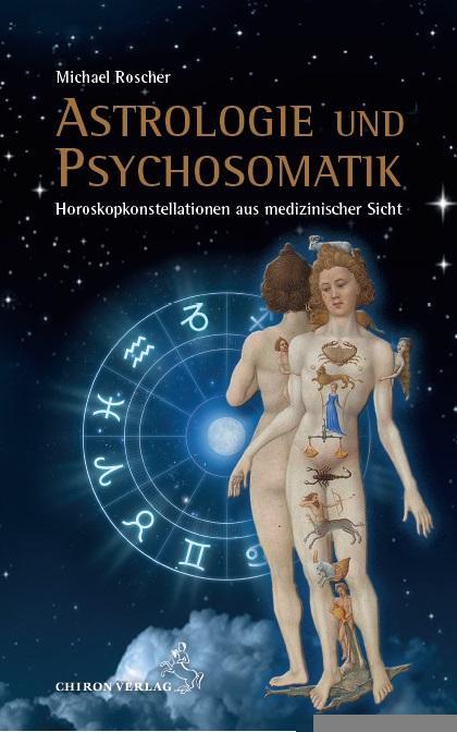 Image du produit Astrologie und Psychsomatik (Allemand, Michael Roscher, 2017)