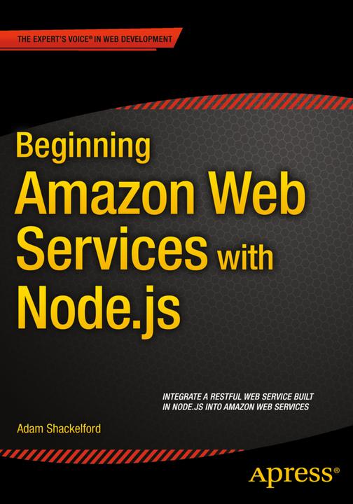 Actual product image Beginning Amazon Web Services with Node.js (English, Adam Shackelford, 2015)