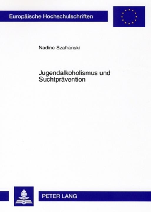 Energie-Label Jugendalkoholismus und Suchtprävention (Deutsch, Nadine Szafranski, 2009)