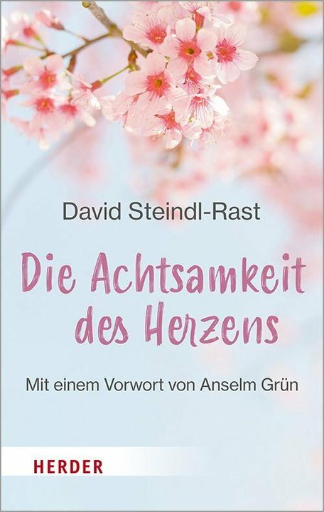 Immagine prodotto Die Achtsamkeit des Herzens (Tedesco, David Steindl-Rast, 2021)