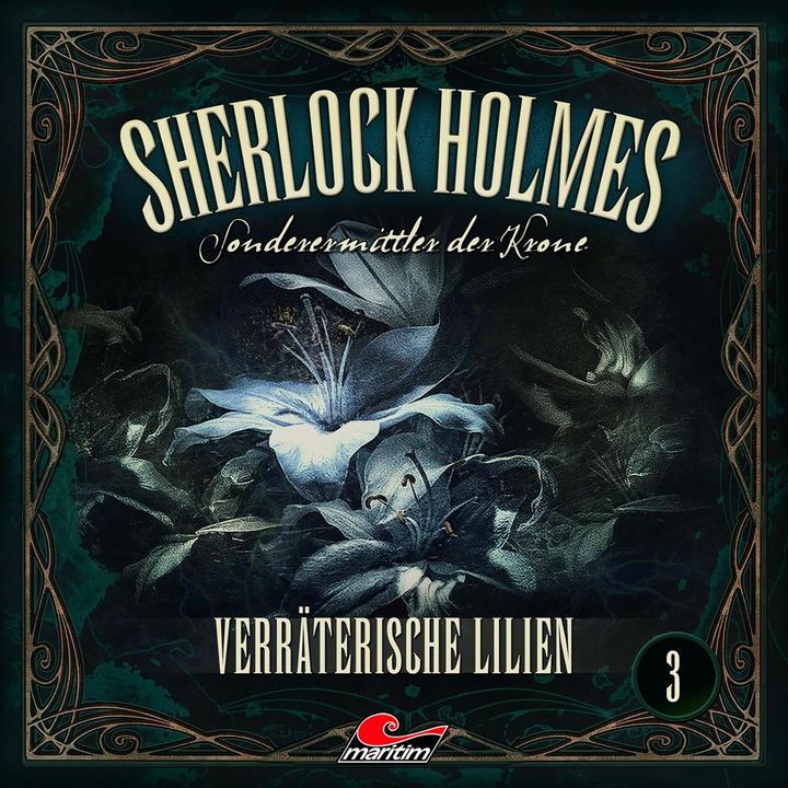 Produktbild Sherlock Holmes - Sonderermittler 3 Verräterische Lilien (Reinhard Scheunemann, Lutz Mackensy, Peter Weis, Florian Halm, Erich Räuker, Mario Klischies, Charles Rettinghaus, Stefan Krause, Ilona Otto, Janis Zaurins, Arianne Borbach, Liane Rudolph)