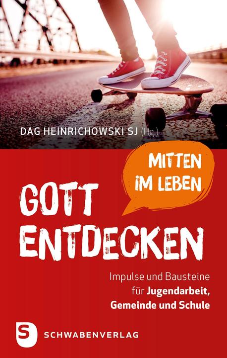 Image du produit Gott mitten im Leben entdecken (Allemand, Ludwigshafen en collaboration avec le Centre de pédagogie ignatienne, Dag Heinrichowski SJ, 2020)