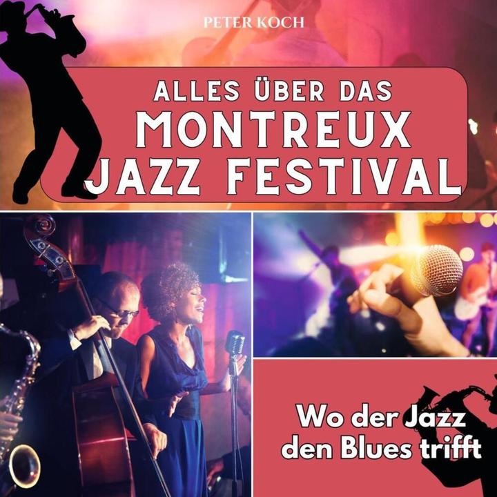 Produktbild Alles über das Montreux Jazz Festival (Peter Koch, 2024)