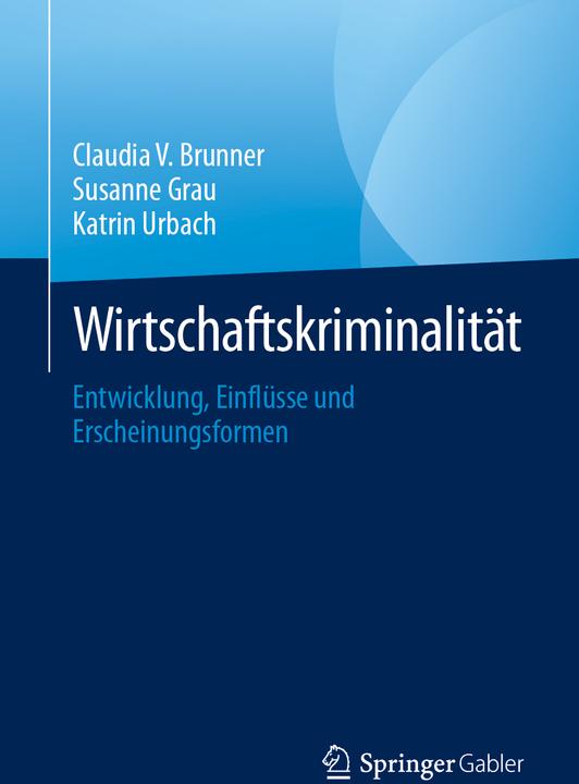 Actual product image Wirtschaftskriminalitt (German, Susanne grey, Claudia V. Brunner, Katrin Urbach, 2024)