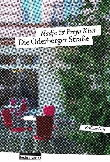 Actual product image Die Oderberger Strasse (German, Freya Klier, Nadja Klier, 2017)