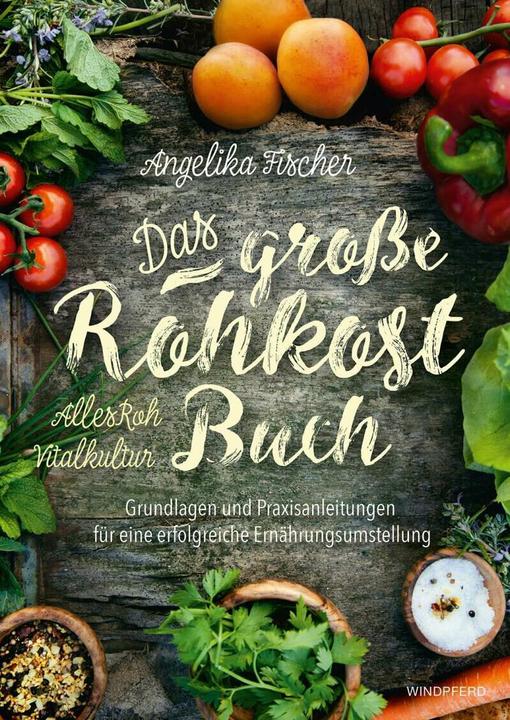 Produktbild Das grosse Rohkost-Buch (Deutsch, Angelika Fischer, 2016)