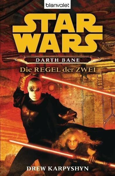 Produktbild Star Wars Darth Bane. Die Regel der Zwei (Deutsch, Drew Karpyshyn, 2008)