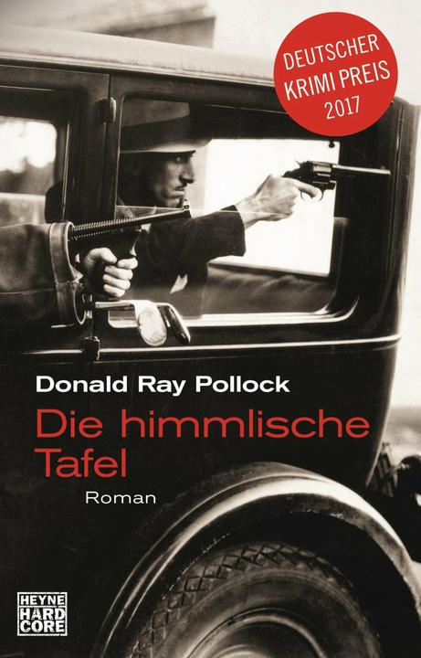 Produktbild Die himmlische Tafel (Deutsch, Donald Ray Pollock, 2018)
