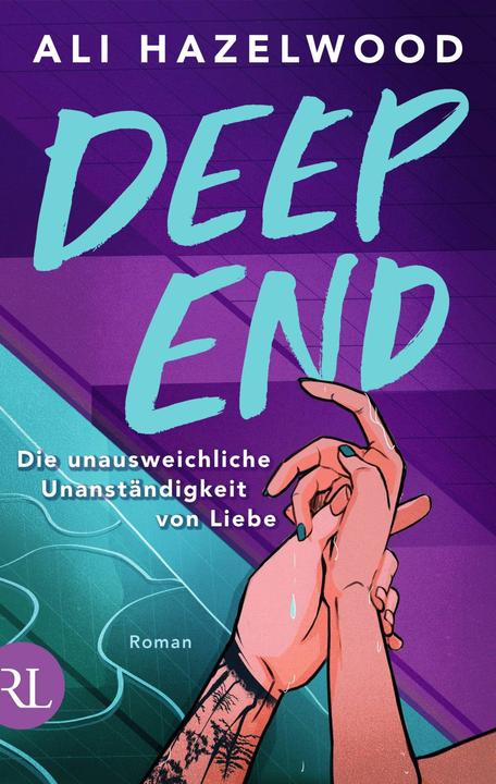 Deep End – Die unausweichliche Unanständigkeit von Liebe (Deutsch, Ali Hazelwood, 2025)