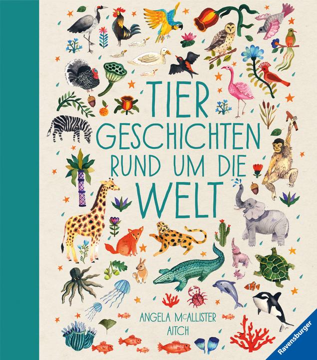 Actual product image Ravensburger Tiergeschichten rund um die Welt (German, Angela McAllister, 2020)