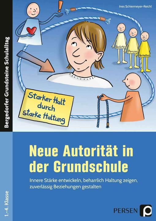 Produktbild Neue Autorität in der Grundschule (Deutsch, Ines Schiermeyer-Reichl, 2024)
