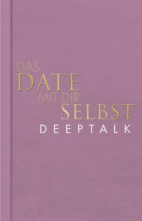 Actual product image Das Date mit dir selbst – Deeptalk (German, Tom Bobsien, 2023)
