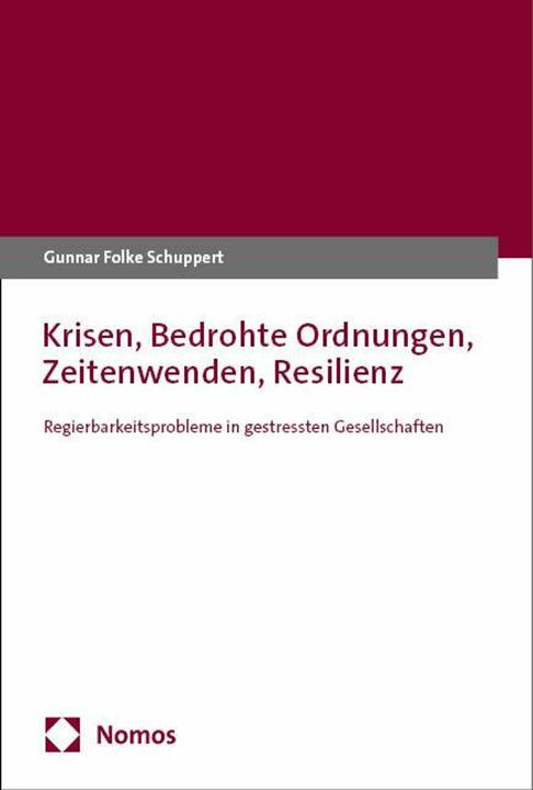 Nährwerte und Zutaten Krisen, Bedrohte Ordnungen, Zeitenwenden, Resilienz (Deutsch, Gunnar Folke Schuppert, 2024)