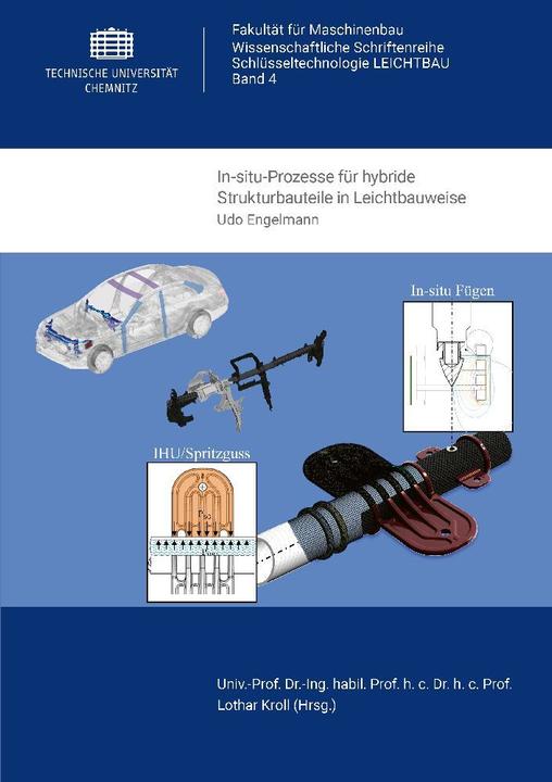 Image du produit In-situ-Prozesse für hybride Strukturbauteile in Leichtbauweise (Udo Engelmann, 2022)