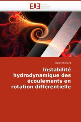 Image du produit Instabilité hydrodynamique des écoulements en rotation différentielle (Denis Richard, 2010)