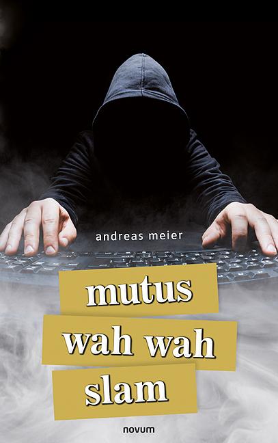 Produktbild mutus wah wah slam (Deutsch, Andreas Meier, 2022)
