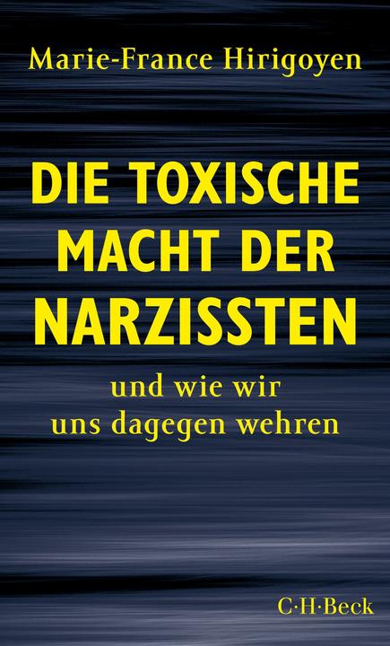 Produktbild Die toxische Macht der Narzissten (Deutsch, Marie-France Hirigoyen, 2022)