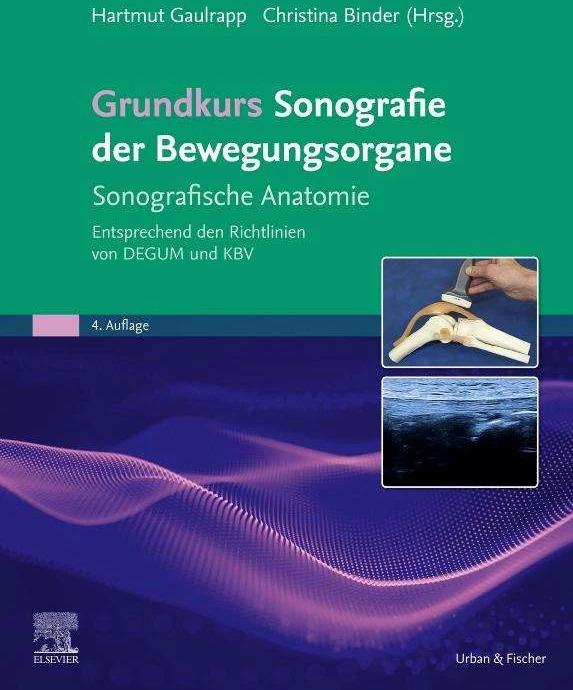 Produktbild Grundkurs Sonografie der Bewegungsorgane (Deutsch, Hartmut Gaulrapp, Christina Binder-Jovanovic, 2024)