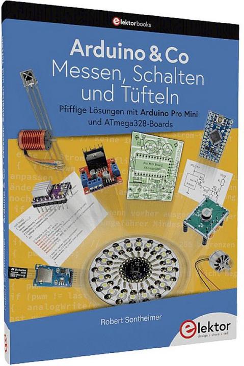 Produktbild Arduino & Co – Messen, Schalten und Tüfteln (Deutsch, Robert Sontheimer, 2021)