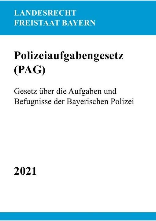 Energie-Label Polizeiaufgabengesetz (PAG) (Deutsch, Ronny Studier, 2021)