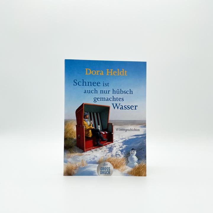 Image du produit Schnee ist auch nur hübschgemachtes Wasser (Allemand, Dora Heldt, 2019)
